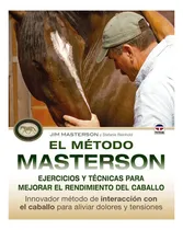 Comprar El Método Masterson. Ejercicios Y Técnicas Para Mejorar, De 