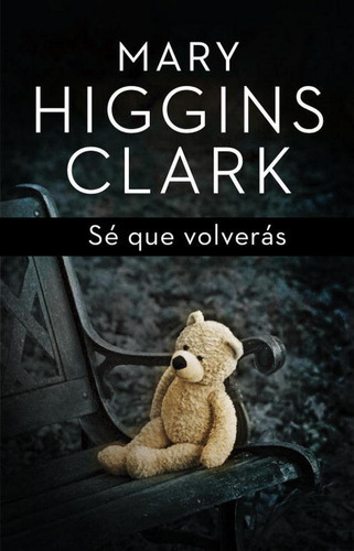 SÃÂ© que volverÃÂ¡s, de Higgins Clark, Mary. Editorial Plaza & Janes, tapa dura en español