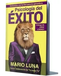 Psicología Del Éxito -. Mario Luna. Nuevo. Físico