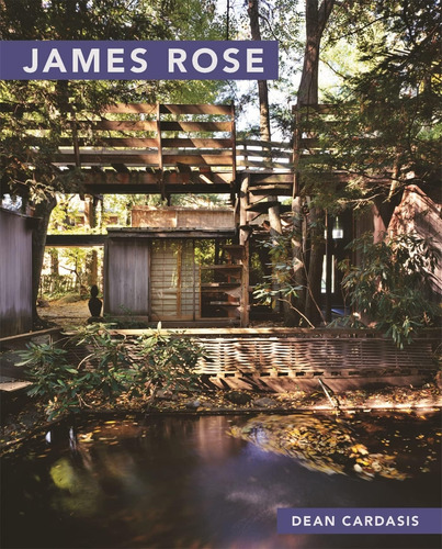 Libro: James Rose (masters Of Modern Landscape Design Ser.)