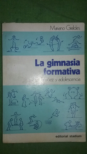 Gimnasia Formativa En Niñez Y Adolescencia Mariano Giraldes