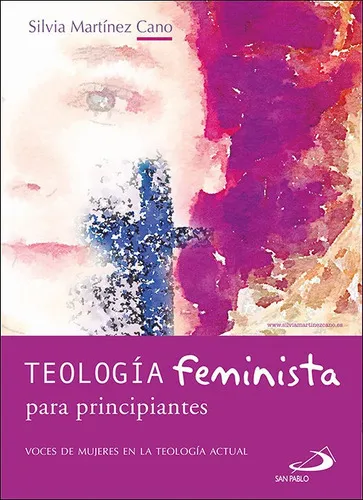 comprar TEOLOGIA FEMINISTA PARA PRINCIPIANTES, de MARTINEZ CANO, SILVIA. Editorial SAN PABLO EDITORIAL, tapa blanda en español