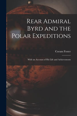 Libro Rear Admiral Byrd And The Polar Expeditions: With A...