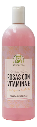 Tónico De Rosas Con Vitamina E  (1 Litro)