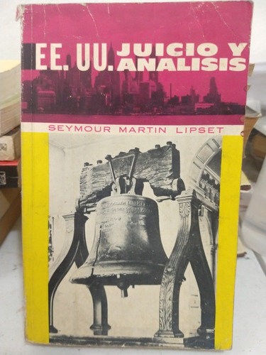 Estados Unidos Juicio Y Análisis Seymour Martin Lipset