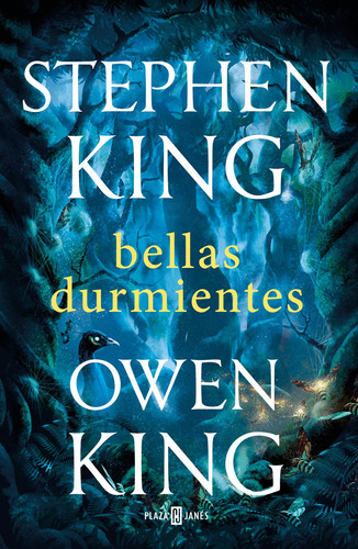 Bellas durmientes, de King, Stephen. Serie Plaza Janés Editorial Plaza & Janes, tapa blanda en español, 2018