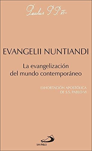 Evangelii Nuntiandi: La Evangelización Del Mundo Contemporán