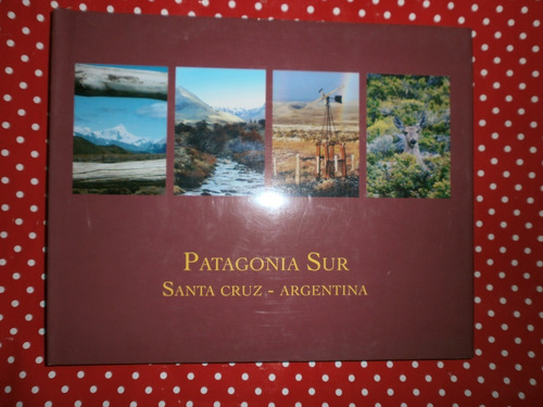 Patagonia Sur Santa Cruz Argentina Bilingüe Inglés Impecable