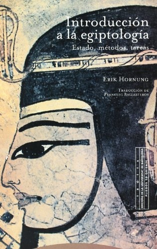 Introduccion A La Egiptologia, de Erik Hornung. Editorial Trotta, tapa blanda en español
