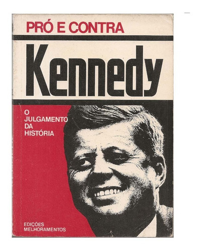 Pró E Contra Kennedy, 