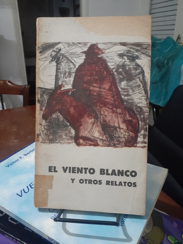 El Viento Blanco Y Otros Relatos. Juan Davalos. Eudeba