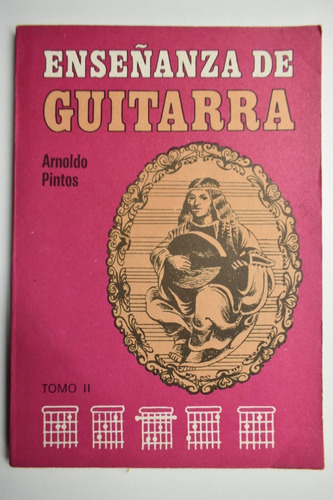 Enseñanza De Guitarra Tomo Ii Arnoldo Pintos             C66