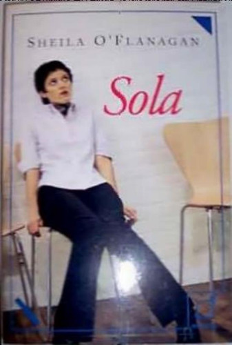 Sola, De O'flanagan, Sheila. Editorial Diagonal, Tapa Tapa Blanda En Español