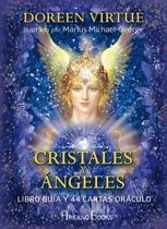 Comprar Libro: Cristales Y Ángeles: Libro Guía Y 44 Cartas Oráculo
