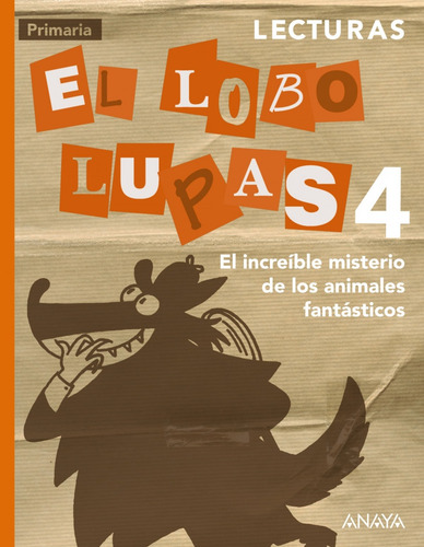Lecturas 4: El Increíble Misterio De Los Animales Fantástic