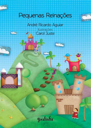 Pequenas reinações, de Aguiar, André Ricardo. Universo dos Livros Editora LTDA, capa mole em português, 2012