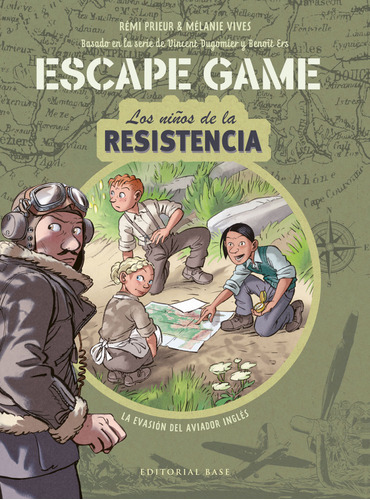 Escape Game. Los Ninos De La Resistencia. La Evasion Del A