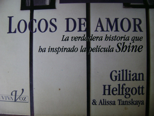 Locos De Amor. Gillian Helfgott C/nvo