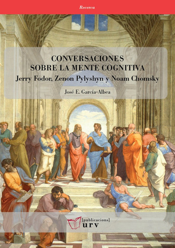 Conversaciones Sobre La Mente Cognitiva, De Garcia-albea, Jose E.. Editorial Publicacions Urv, Tapa Blanda En Español