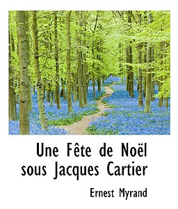 Libro Une Fãªte De Noã«l Sous Jacques Cartier - Myrand, E...