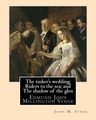 Libro The Tinker's Wedding; Riders To The Sea; And The Sh...