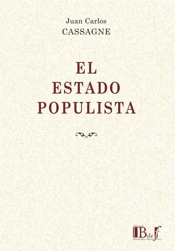 El Estado Populista - Cassagne, Juan C