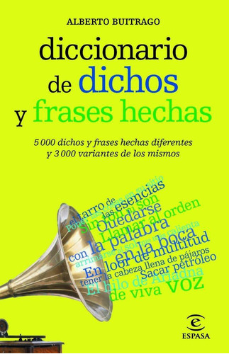 Libro: Diccionario De Dichos Y Frases Hechas. Buitrago Jimén