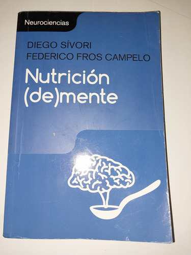 Nutricion De Mente Diego Sivori C5