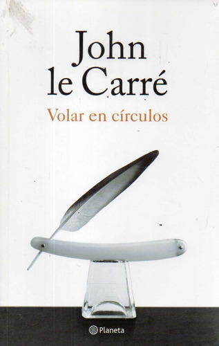 Volar En Circulos John Le Carre 