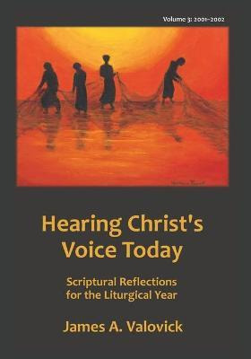 Libro Hearing Christ's Voice Today, Vol. 3 (2001-2002) : ...