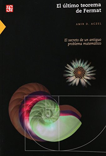 El Último Teorema De Fermat, Amir Aczel, Ed. Fce