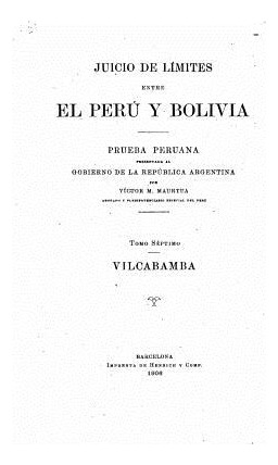 Libro Juicio De Limites Entre El Peru Y Bolivia - Tomo Vi...