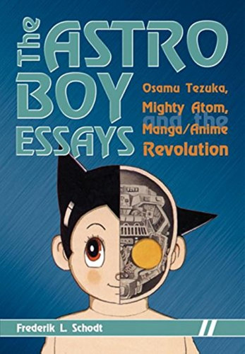 Libro: Los Ensayos De Astro Boy: Osamu Tezuka, Mighty Atom Y