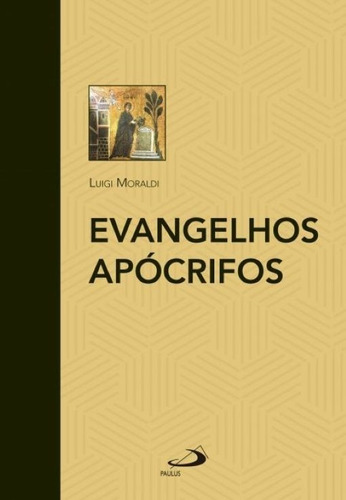 Livro Evangelhos Apócrifos Luigi Moraldi Editora Paulus