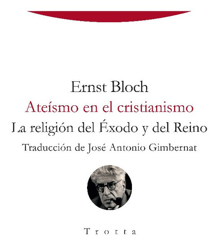 Ateísmo En El Cristianismo, Ernest Bloch, Trotta