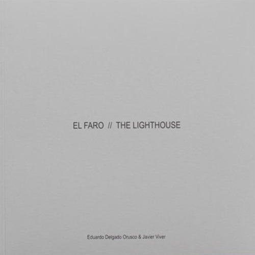 Libro El Faro - Delgado Orusco, Eduardo