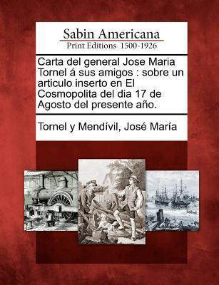 Libro Carta Del General Jose Maria Tornel Sus Amigos - Jo...