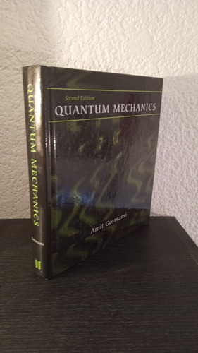 Quantum Mechanics - Amit Goswami