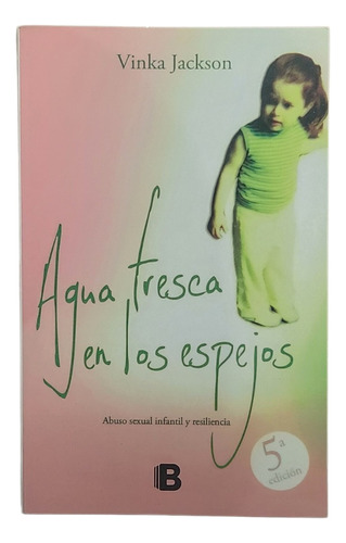 Agua Fresca En Los Espejos / Vinka Jackson