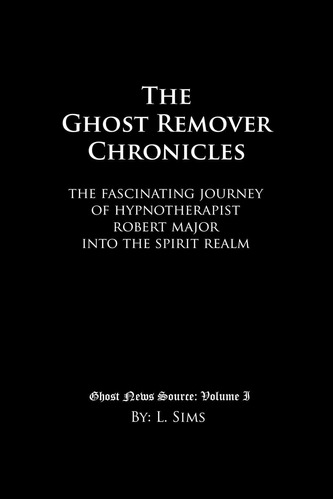 Libro: The Ghost Remover Chronicles: The Fascinating Journey