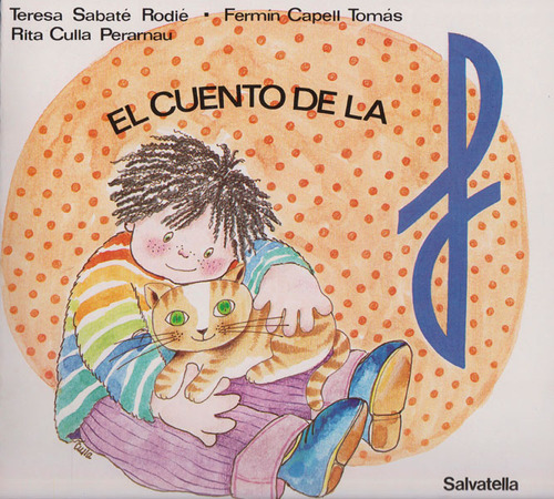 El Cuento De La F, De Teresa Sabaté Rodié, Fermín Capell Tomás , Rita Culla Perarnau. Editorial Ediciones Gaviota, Tapa Dura, Edición 2009 En Español
