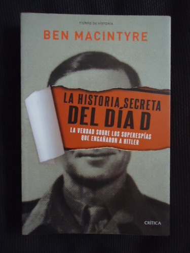 La Historia Secreta Del Día D. Ben Macintyre.