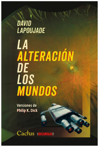 Alteracion De Los Mundos, La.lapoujade, David