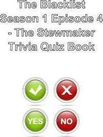 The Blacklist Season 1 Episode 4 - The Stewmaker Trivia Q...