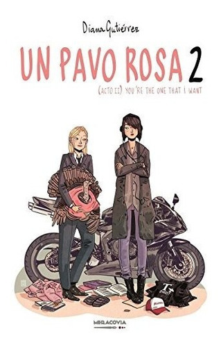 Un pavo rosa 2, de Gutiérrez García, Diana. Editorial Meracovia, tapa blanda en español, 2018