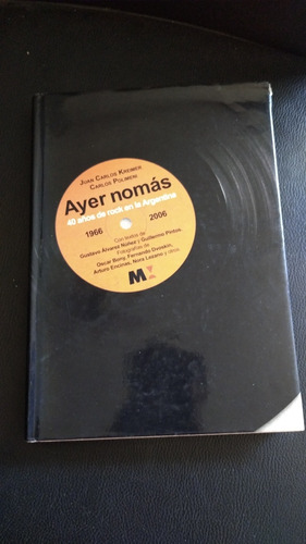 Libro Ayer Nomás 40 Años De Rock Argentino Cerati Spinetta 