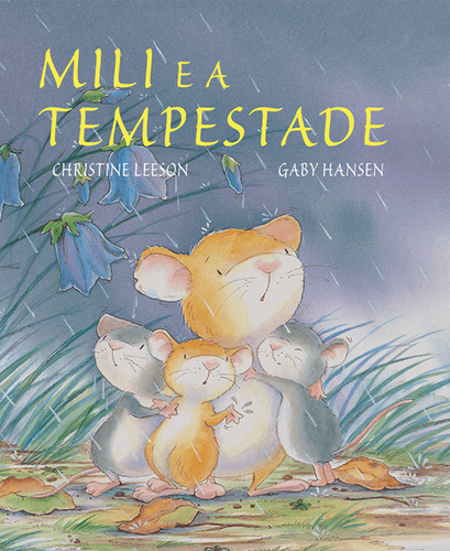 Mili e a tempestade: Não se aplica, de Leeson, Christine. Histórias emocionantes Editorial Ciranda Cultural Editora E Distribuidora Ltda., capa mole em português, 2012