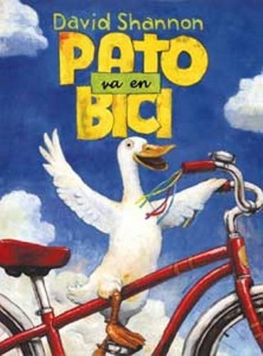 Pato Va En Bici, De Shannon, David. Editorial Juventud Editorial, Tapa Blanda En Español, 1900