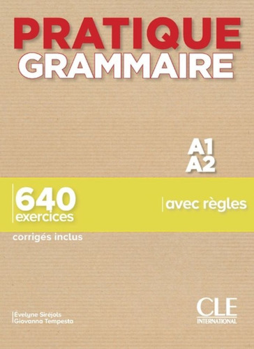 Pratique Grammaire A1/a2 ( Corr Inclus)