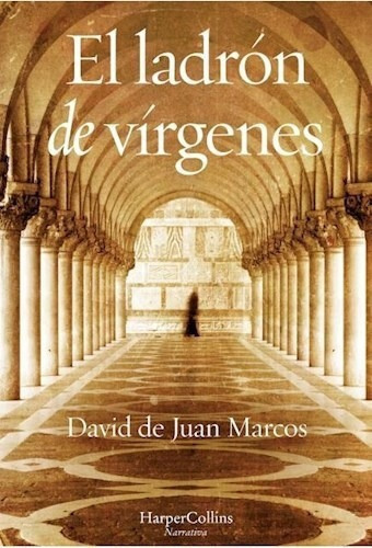 El Ladron De Virgenes De David De Juan Marcos, De David De Juan Marcos. Editorial Harper Collins Iberica En Español